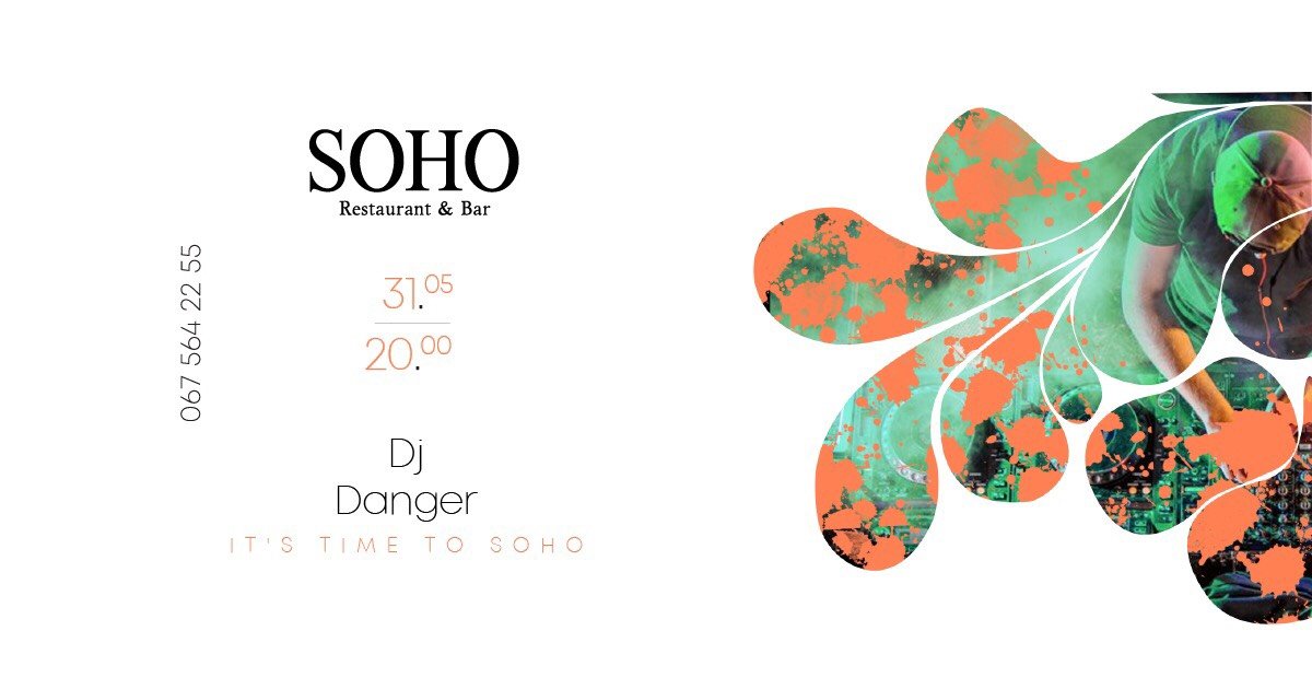 31 мая DJ Danger в SOHO Restaurant & bar 31 мая DJ Danger в SOHO Restaurant & bar