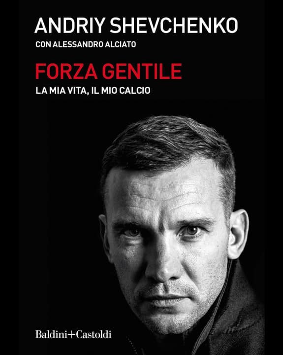 «Самое время всё рассказать»: главный тренер сборной Украины по футболу Андрей Шевченко издал биографию 1