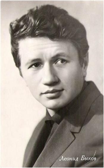 Актор, режисер Леонід Биков Актор, режисер Леонід Биков