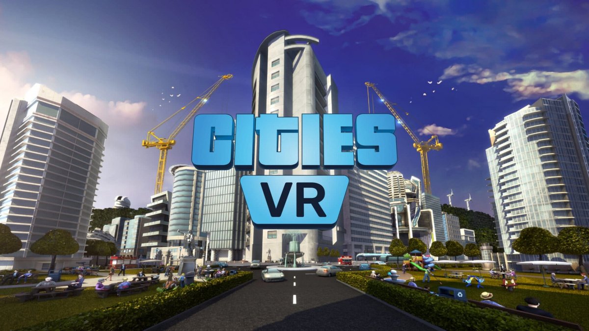 Будівництво міст у віртуальній реальності: розробники Cities: VR випустили перший трейлер гри
